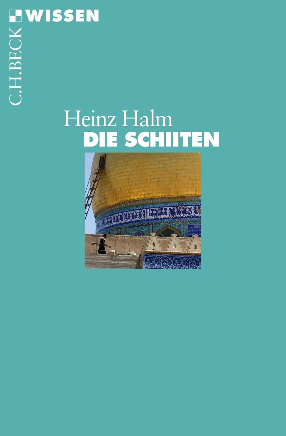 c-h-beck-wissen-die-schiiten-sachbuch-islam-geschichte image 1